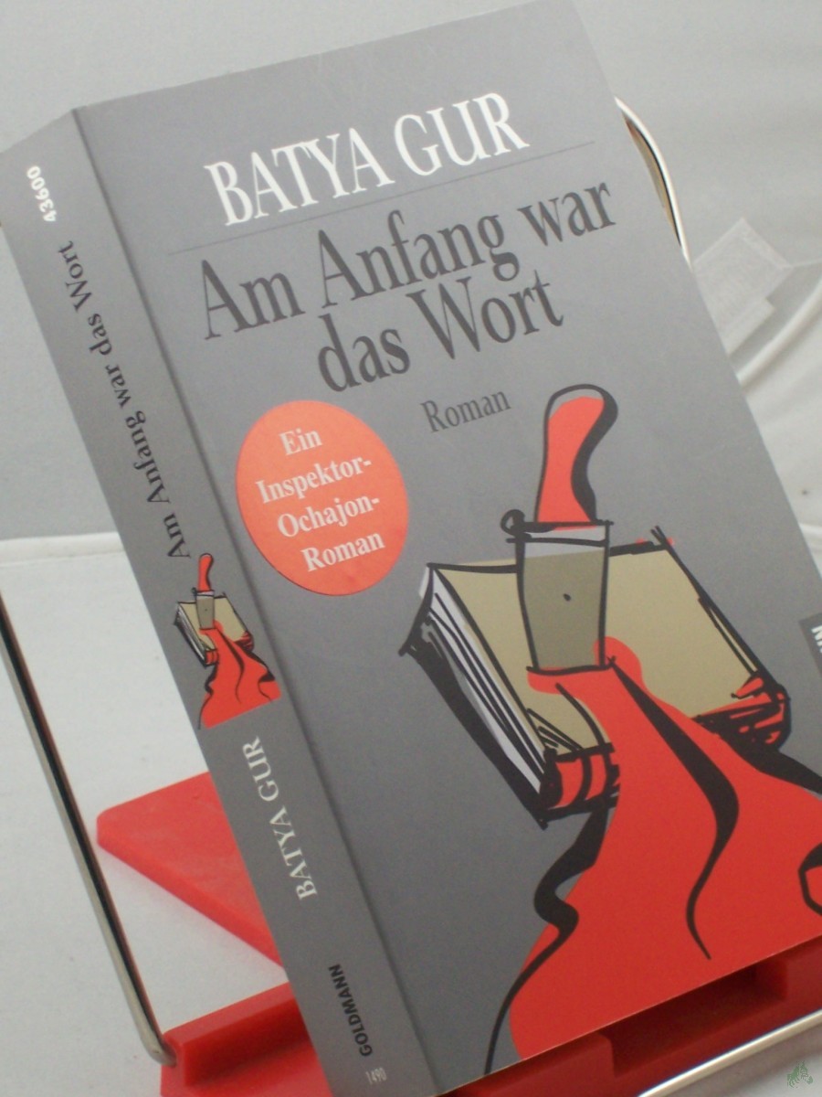 Artikelbild 1 des Artikels “Am Anfang war das Wort : Roman / Batya Gur. Aus dem Hebr. von Mirjam Pressler “
