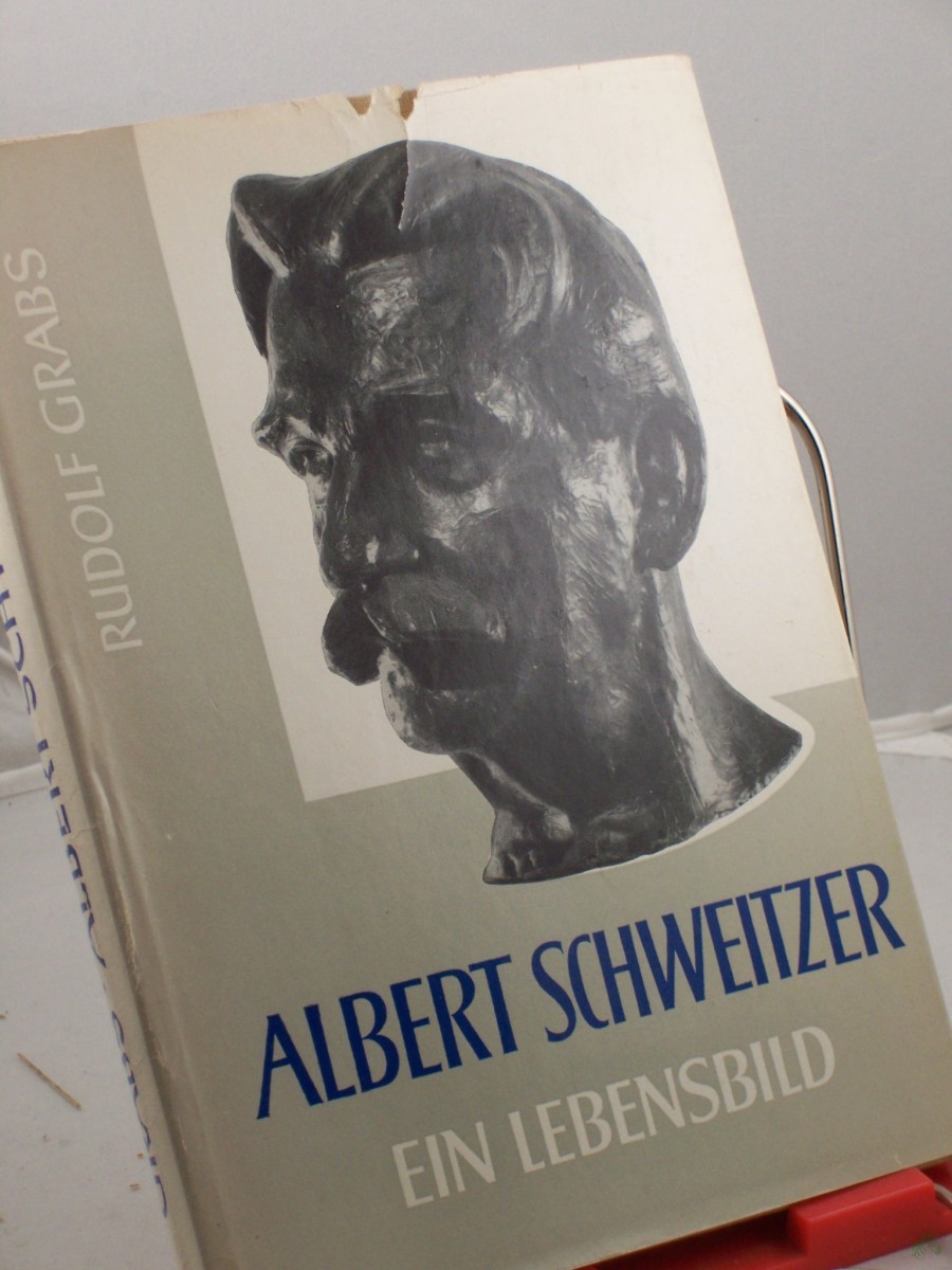 Product image 1 of the product “Albert Schweitzer : Dienst am Menschen. Ein Lebensbild / Rudolf Grabs ”
