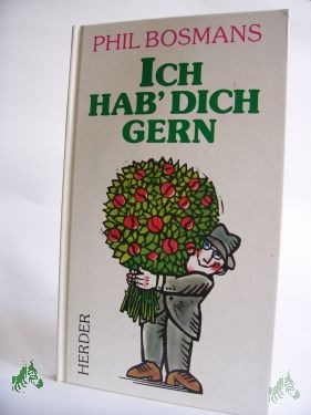 Artikelbild 1 des Artikels “Ich hab' dich gern / Phil Bosmans. Übertr. aus d. Niederländ.: Ulrich Schütz “