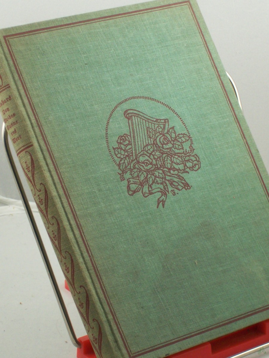 Product image 1 of the product “Von Weibes Wonne und Wert : Worte u. Gedanken / Friedrich Lienhard. Hrsg. von Paul Bülow. Den Buchschm. wurde von Fritz Buchholz gezeichn. ”