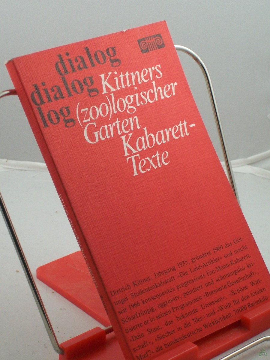 Product image 1 of the product “Kittners (zoo)logischer Garten : Kabarett-Texte / von Dietrich Kittner. Mit e. Vorw. von Günter Wallraff ”