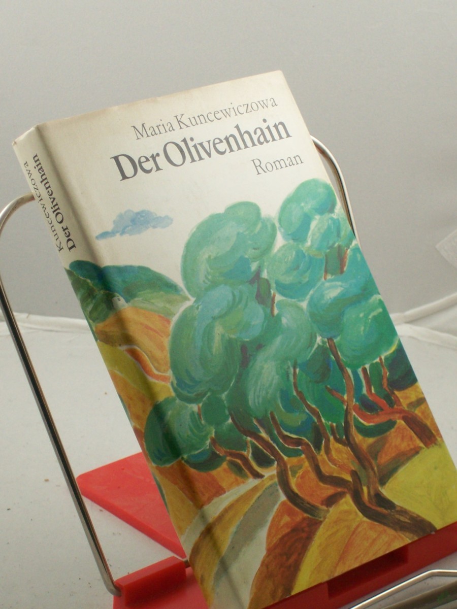 Artikelbild 1 des Artikels “Der Olivenhain : Roman / Maria Kuncewiczowa. Aus d. Poln. übers. von Karin Wolff “
