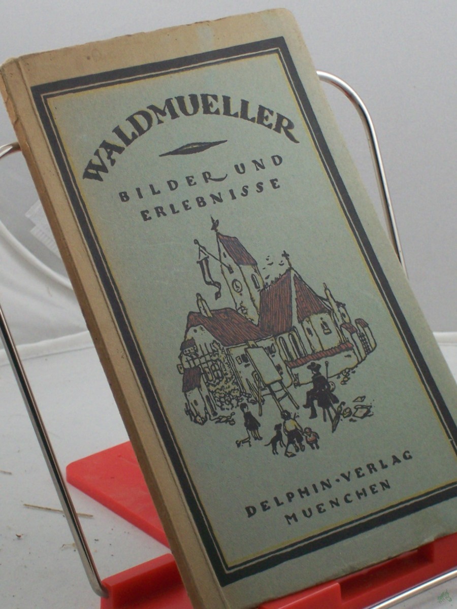 Artikelbild 1 des Artikels “Bilder und Erlebnisse / Waldmüller. Mit e. Einl. von Georg Jacob Wolf “