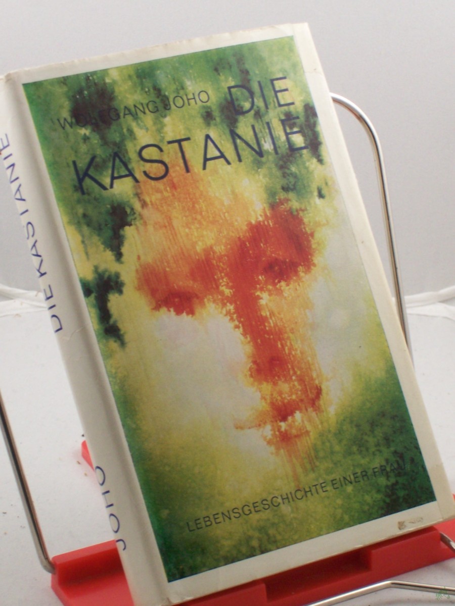 Product image 1 of the product “Die Kastanie : Roman / Wolfgang Joho ”