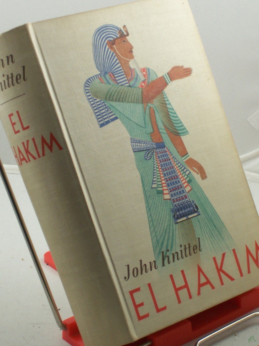 Artikelbild 1 des Artikels “El Hakim : Roman aus d. neuzeitl. Ägypten / John Knittel “