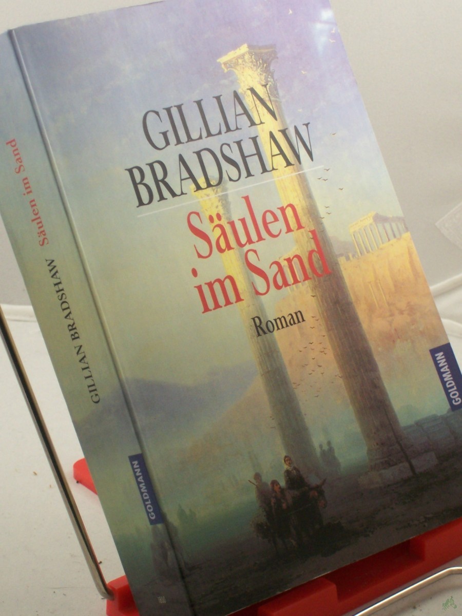 Artikelbild 1 des Artikels “Säulen im Sand : Roman / Gillian Bradshaw. Dt. von Eva L. Wahser “