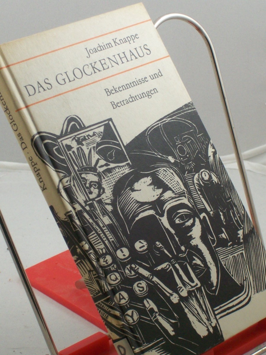 Product image 1 of the product “Das Glockenhaus : Bekenntnisse u. Betrachtungen / Joachim Knappe ”