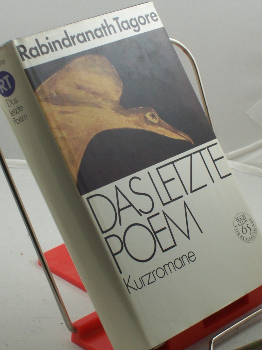 Product image 1 of the product “Das letzte Poem : Kurzromane ; aus d. Bengali u.d. Engl. / Rabindranath Tagore. Dt. von Gisela Leiste u. Gisela Petersen ”