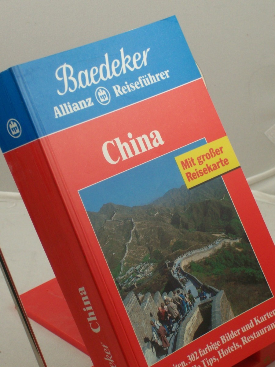 Artikelbild 1 des Artikels “China : Volksrepublik China, Taiwan, Hongkong, Macao ; viele aktuelle Tips, Hotels, Restaurants / Revision, Bearb. und Erg.: Baedeker-Redation. Ital. Baistext: Marina Basso... Übers. ins Dt.: Susanne Kolb. Textbeitr.: Vera Beck... “
