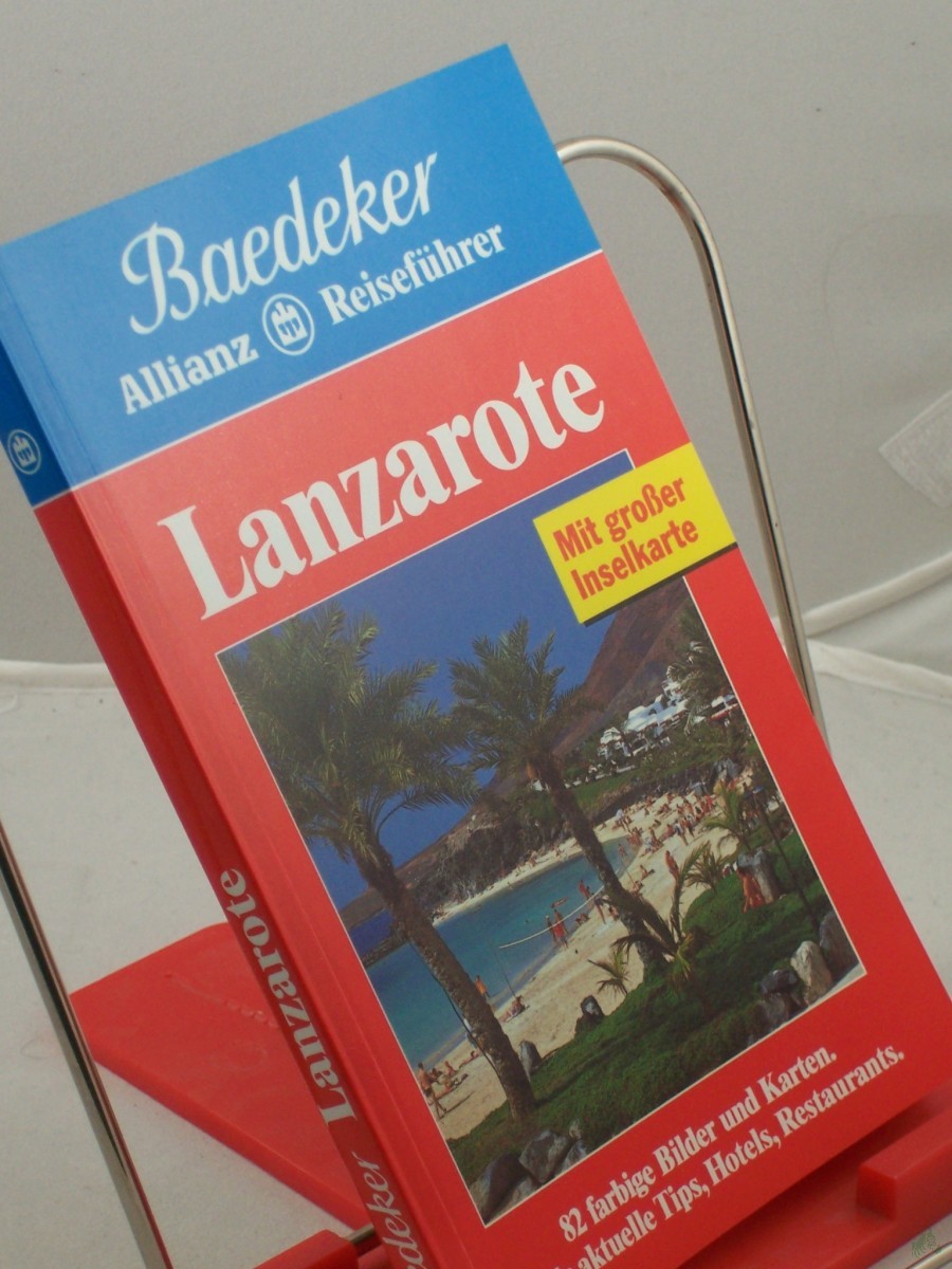 Artikelbild 1 des Artikels “Lanzarote : viele aktuelle Tips, Hotels, Restaurants / Text: Eva Missler. Bearb.: Baedeker-Red. (Birgit Borowski) “