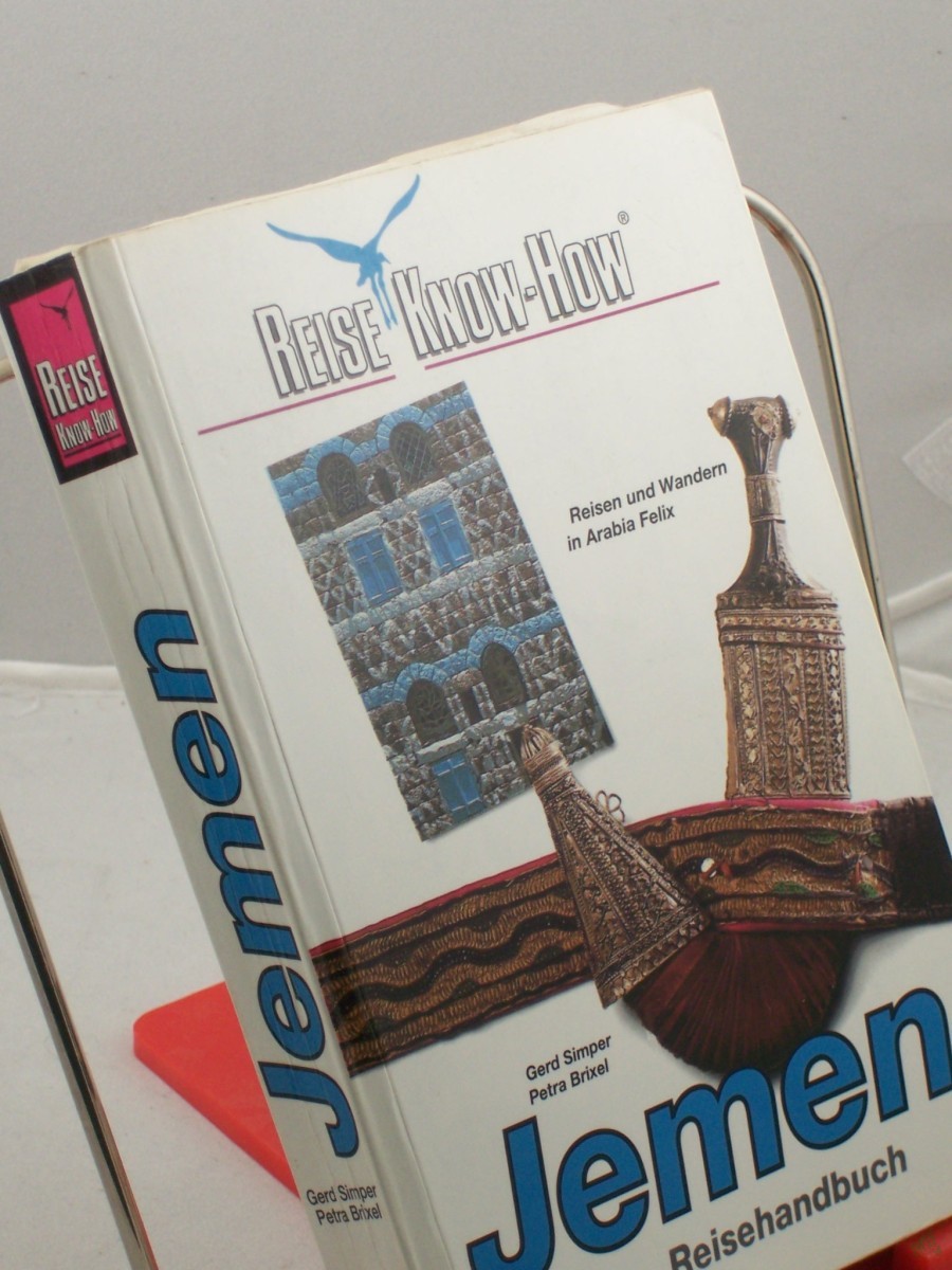 Artikelbild 1 des Artikels “Jemen : Reisehandbuch ; reisen und wandern in Arabia felix / Gerd Simper ; Petra Brixel “