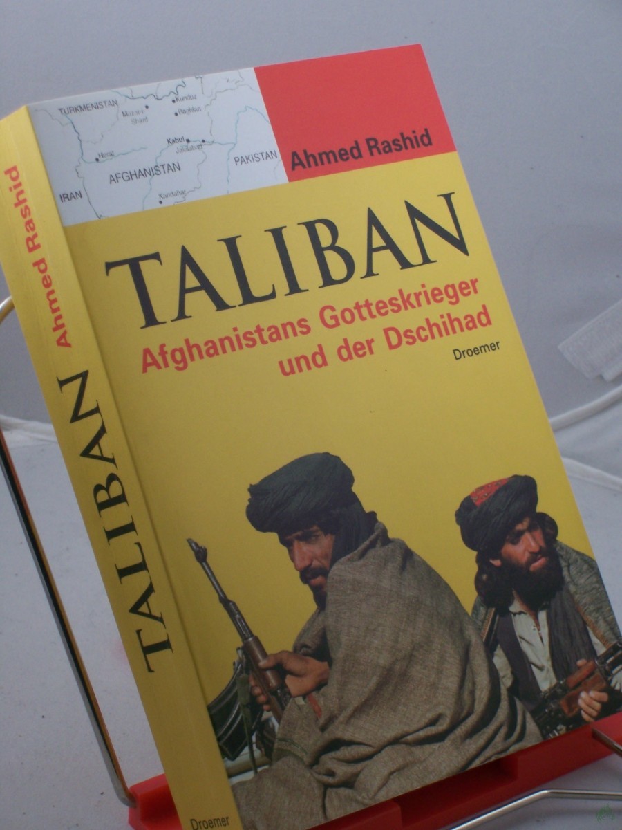 Product image 1 of the product “Taliban : Afghanistans Gotteskrieger und der Dschihad / Ahmed Rashid. Mit einem Geleitw. von Heiko Flottau. Aus dem Engl. von Harald Riemann. Übers. des Vorw. zur dt. Ausg.: Peter Hammans ”