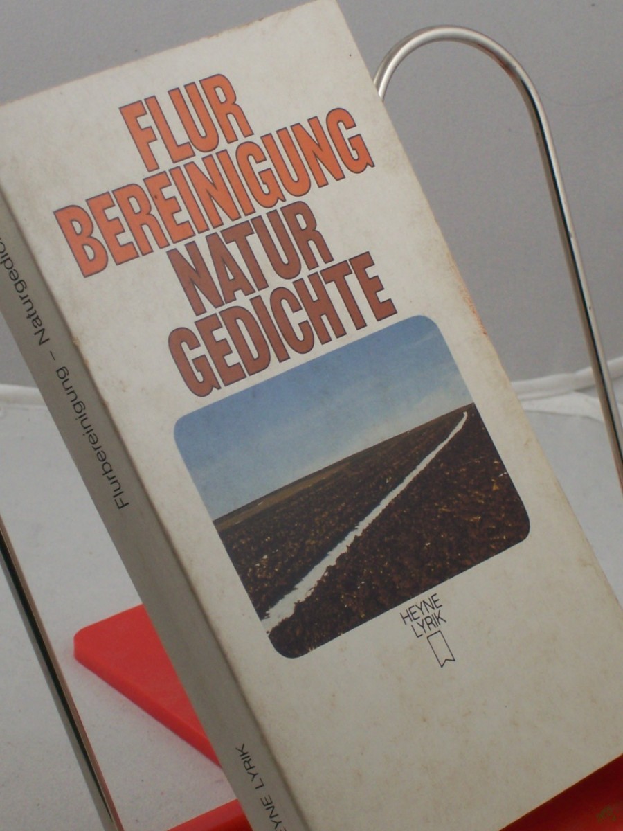 Artikelbild 1 des Artikels “Flurbereinigung : Naturgedichte zwischen heiler Welt u. kaputter Umwelt / ausgew. u. hrsg. von Manfred Kluge “