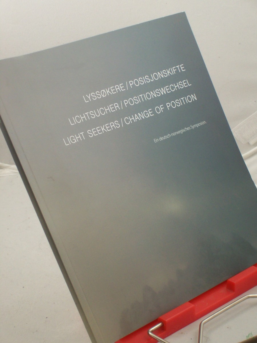 Artikelbild 1 des Artikels “Lichtsucher/Positionswechsel, Lyssokere/Posisjonskifte, Light Seekers/Change of Position, ein deutsch norwegisches Symposium “