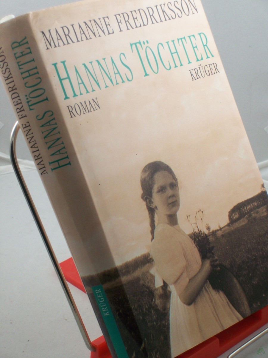 Artikelbild 1 des Artikels “Hannas Töchter : Roman / Marianne Fredriksson. Aus dem Schwed. von Senta Kapoun “