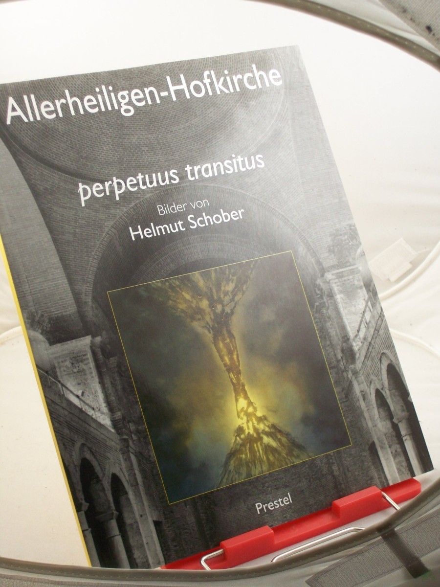 Product image 1 of the product “Allerheiligen-Hofkirche, Perpetuus transitus : Bilder von Helmut Schober ; 20. Juni - 20. Juli 1997 / mit Beitr. von Dieter Ronte, Veronika Schroeder und Elmar Zorn ”