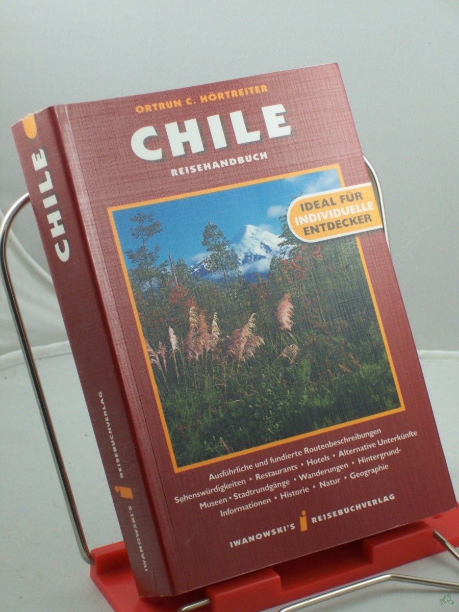 Artikelbild 1 des Artikels “Chile : Reisehandbuch ; ausführliche und fundierte Routenbeschreibungen, Sehenswürdigkeiten, Restraurants, Hotels, alternative Unterkünfte, Museen, Stadtrundgänge, Wanderungen, Hintergrund-Informationen, Historie, Natur, Geographie ; ideal “