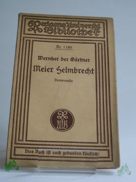 Product image 1 of the product “Meier Helmbrecht : Versnovelle aus d. Zeit d. niedergehenden Rittertums / Wernher der Gärtner. In neuem Reime dargeb. von Johannes Ninck ”