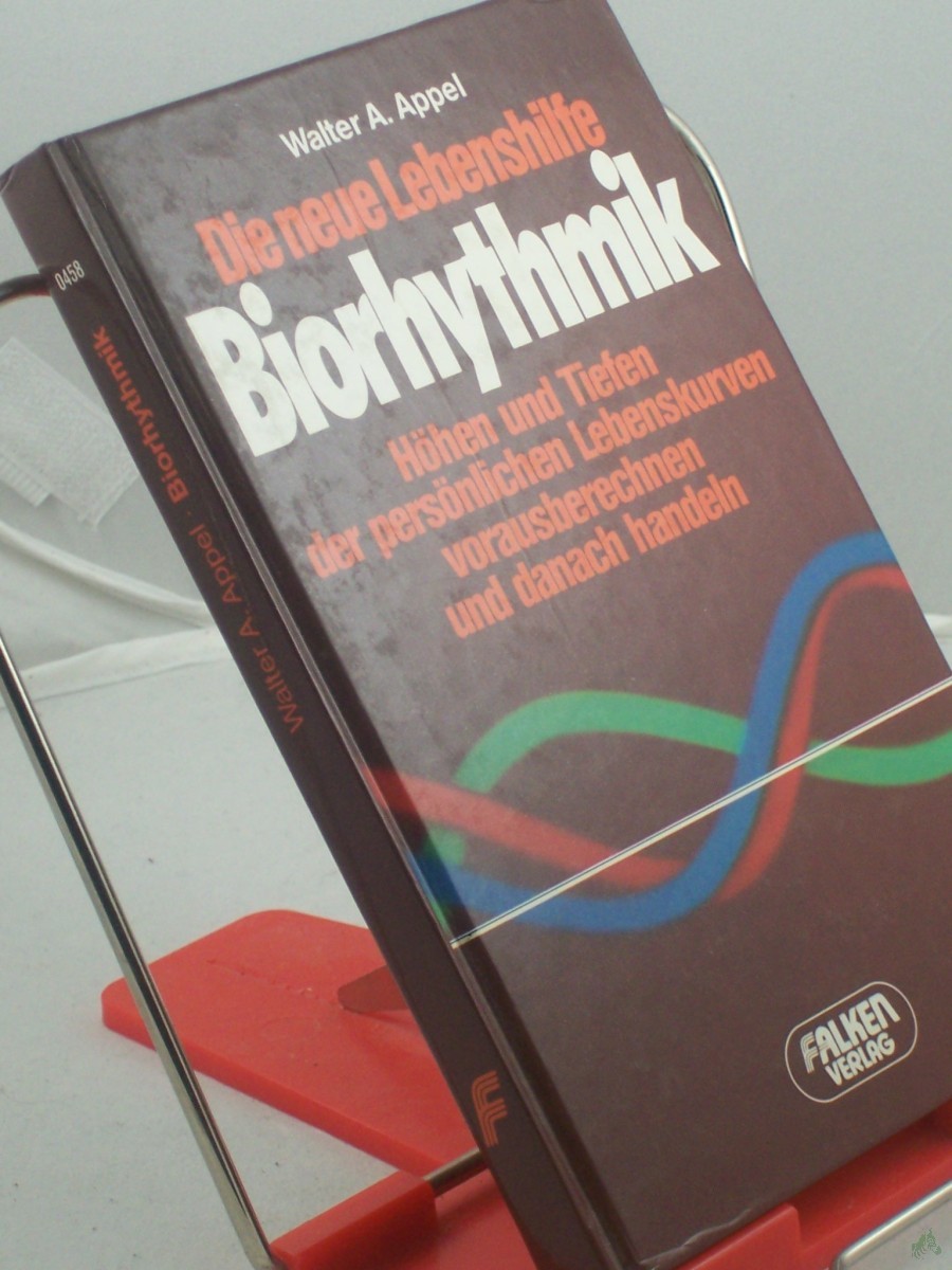 Product image 1 of the product “Die neue Lebenshilfe Biorhythmik : Höhen u. Tiefen d. persönl. Lebenskurven vorausberechnen u. danach handeln / Walter A. Appel ”