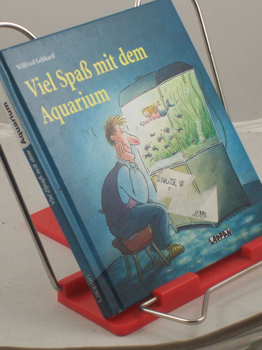 Product image 1 of the product “Viel Spaß mit dem Aquarium / Wilfried Gebhard ”