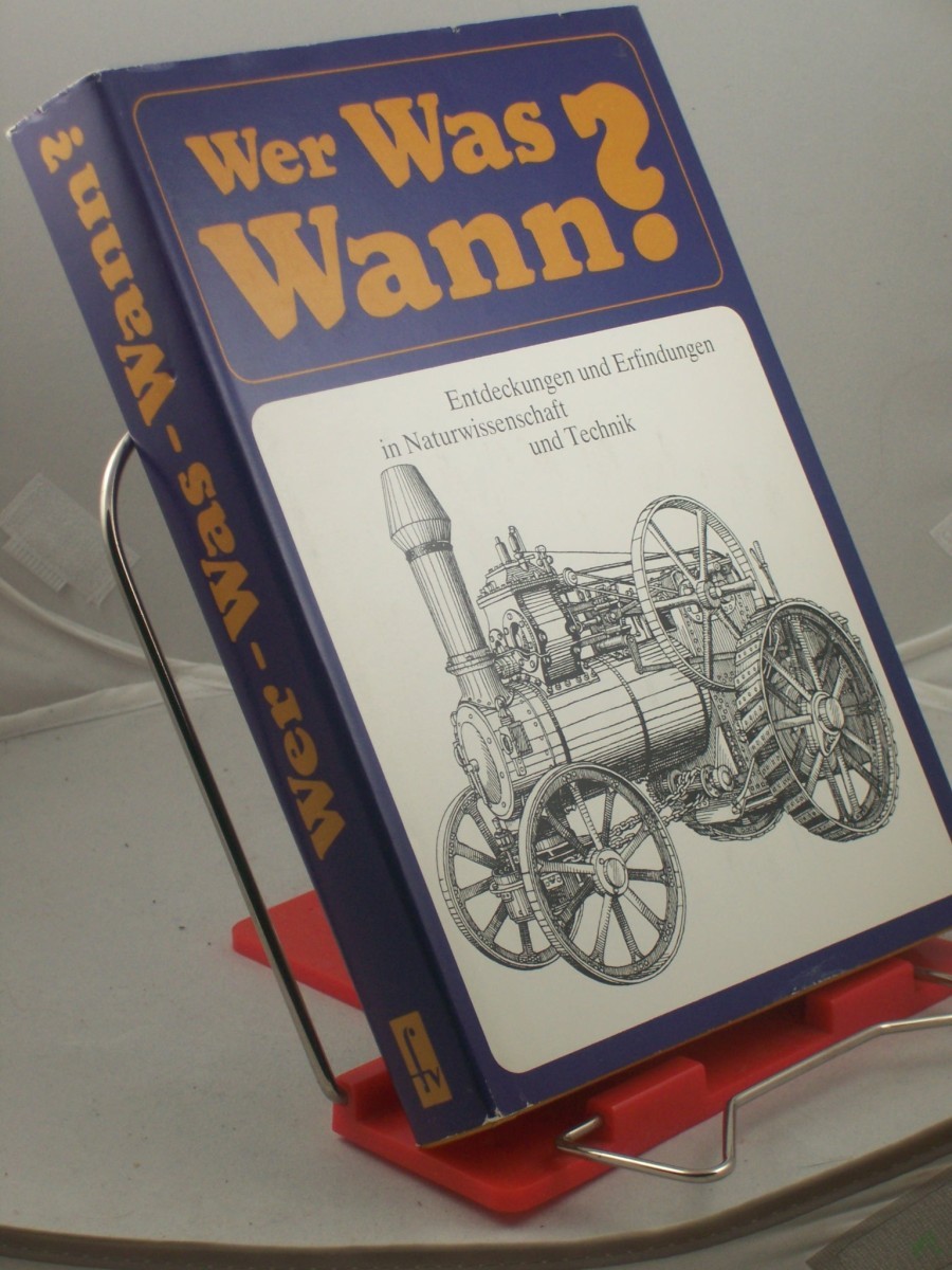 Artikelbild 1 des Artikels “Wer - was - wann? : Entdeckungen und Erfindungen in Naturwissenschaft und Technik / verf. von e. Autorenkollektiv unter Federführung von Walter Conrad. Verf. d. Teils 1 : Herbert Hörz u. Gerhard Banse. Autorenkollektiv: Gert Beilicke... “