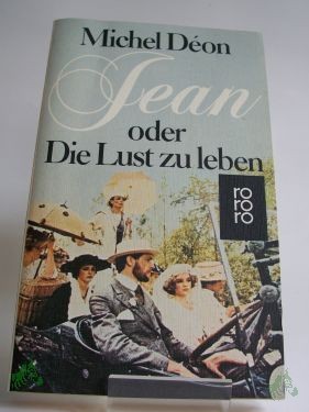 Artikelbild 1 des Artikels “Jean oder die Lust zu leben : Roman / Michel Deon. Dt. von Margaret Carroux “