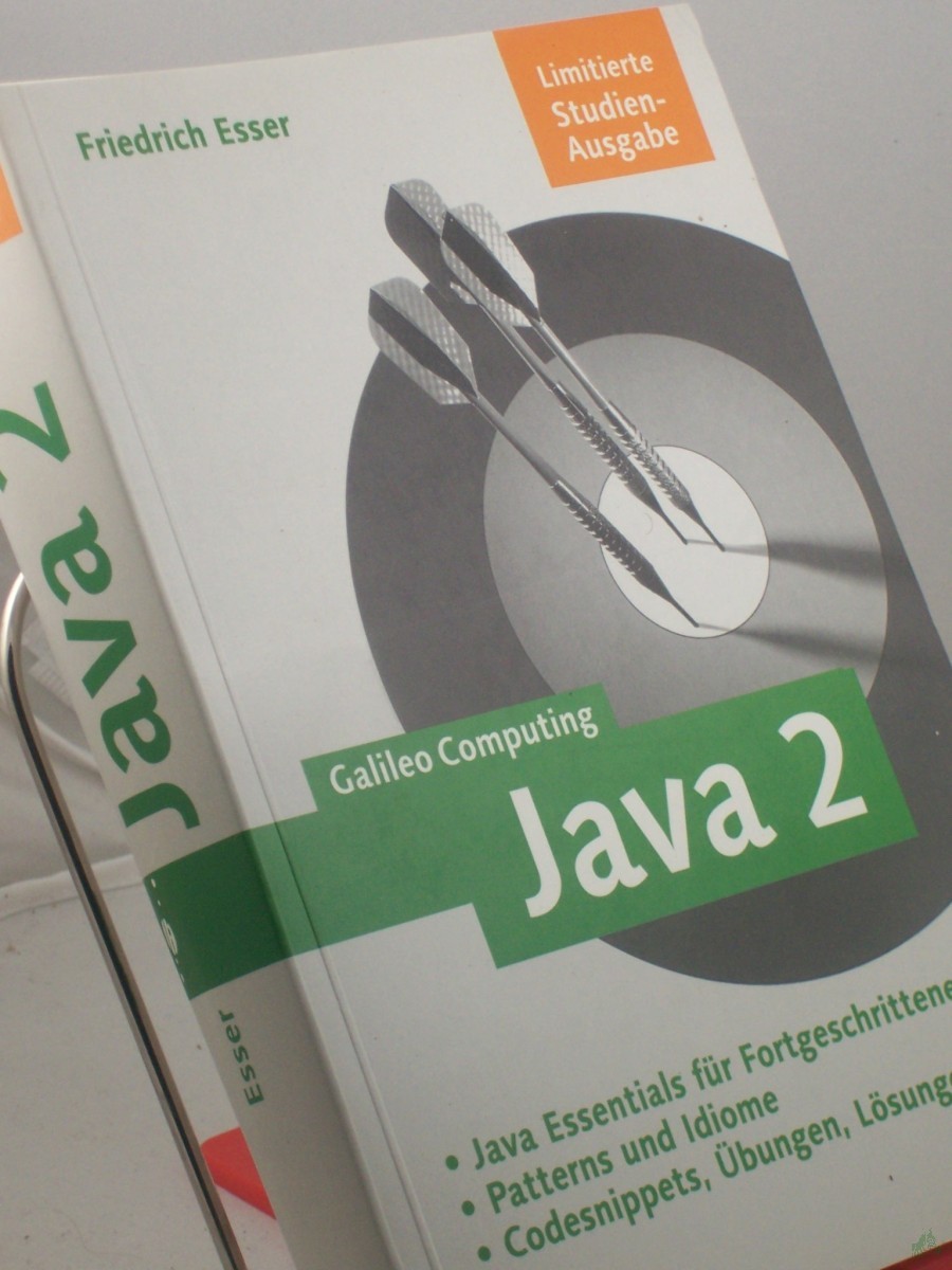 Artikelbild 1 des Artikels “Java 2 : Java Essentials für Fortgeschrittene ; Patterns und Idiome ; Codesnippets, Übungen, Lösungen / Friedrich Esser “