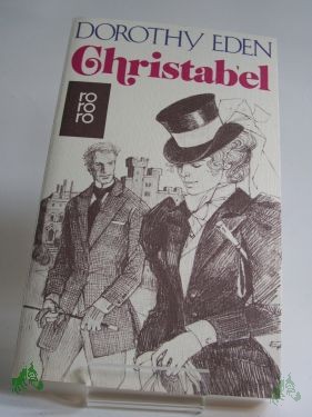Artikelbild 1 des Artikels “Christabel : Roman / Dorothy Eden. Aus d. Amerikan. übertr. von Elisabeth Epple “