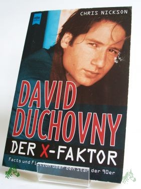 Product image 1 of the product “David Duchovny - der X-Faktor : facts and fiction über den Star der 90er / Chris Nickson. Aus dem Amerikan. von H. Roberts ”