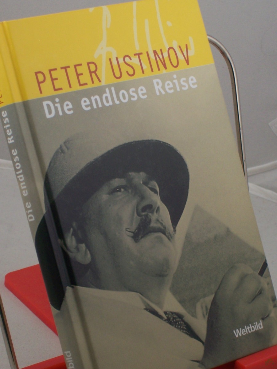 Product image 1 of the product “Die endlose Reise : Geschichten von unterwegs / Peter Ustinov. Aus dem Engl. von Hermann Kusterer ”
