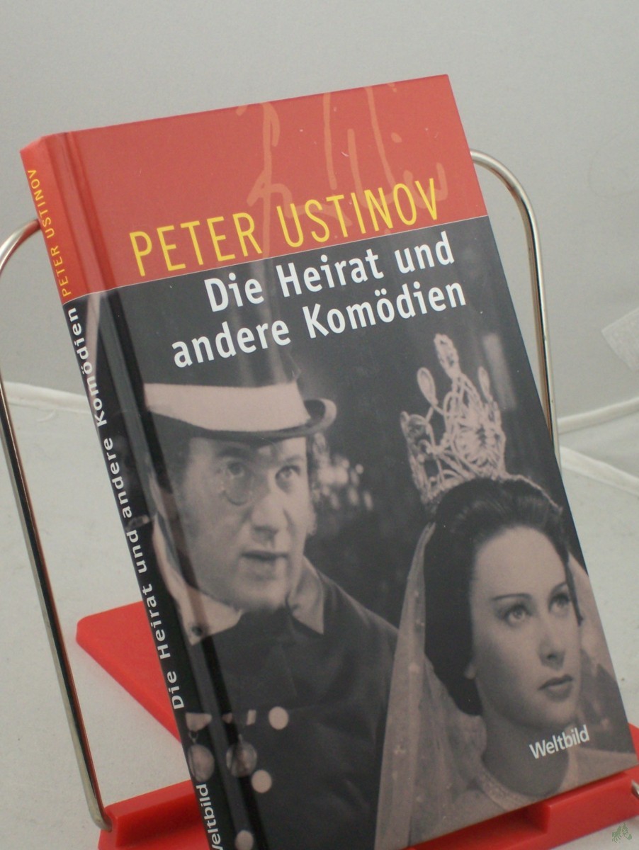 Product image 1 of the product “Heirat und andere Komödien / Peter Ustinov. Aus dem Engl. von Claus H. Henneberg und Manfred Jansen ”