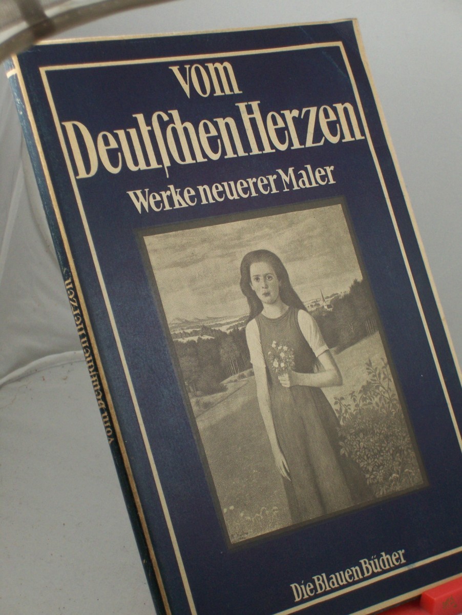 Artikelbild 1 des Artikels “Vom deutschen Herzen : Werke neuerer dt. Maler “