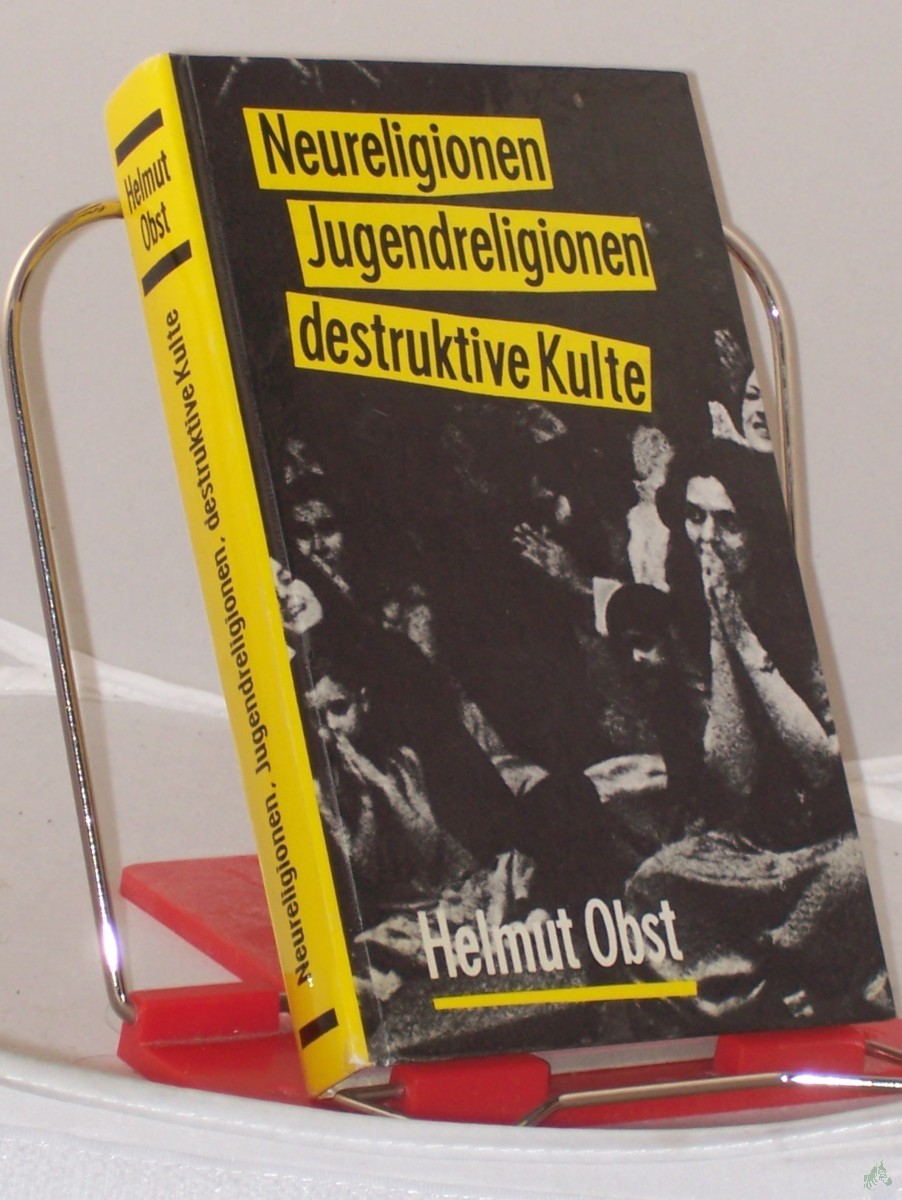 Artikelbild 1 des Artikels “Neureligionen, Jugendreligionen, destruktive Kulte / Helmut Obst “