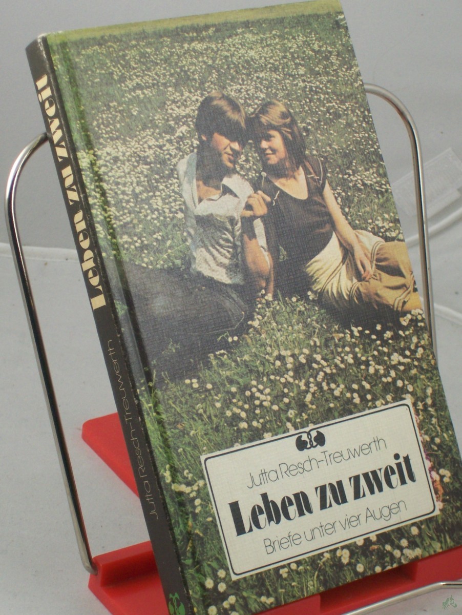 Artikelbild 1 des Artikels “Leben zu zweit : Briefe unter 4 Augen / Jutta Resch-Treuwerth “