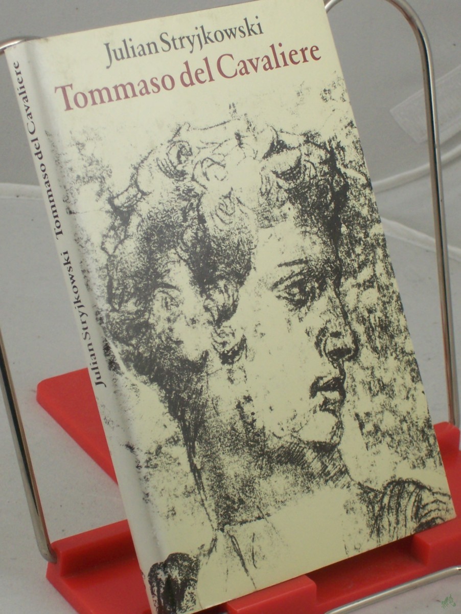 Artikelbild 1 des Artikels “Tommaso del Cavaliere / Julian Stryjkowski. Aus d. Poln. übers. von Karin Wolff “