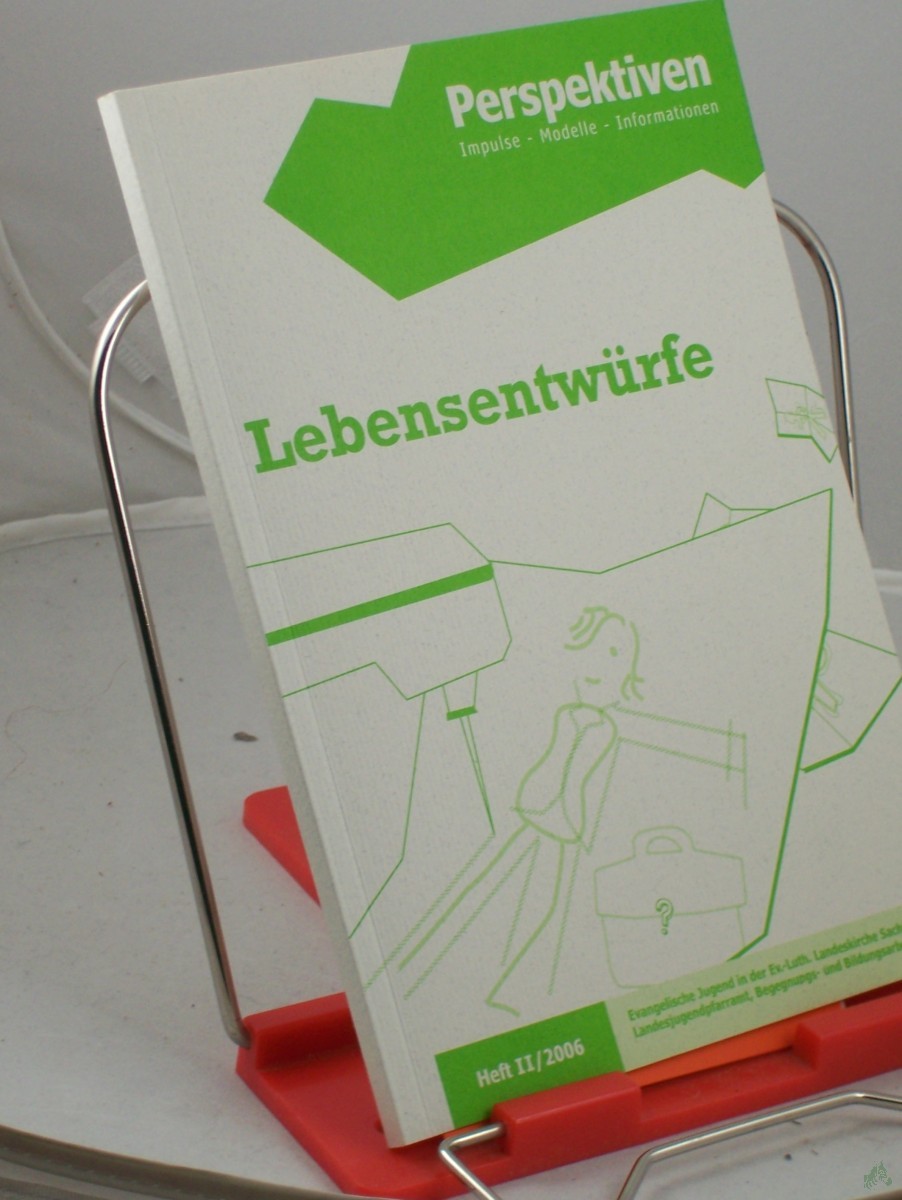 Artikelbild 1 des Artikels “Heft II/2006, Lebensentwürfe “