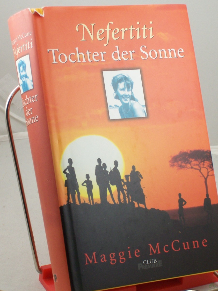 Artikelbild 1 des Artikels “Nefertiti - Tochter der Sonne : Roman / Maggie McCune. Aus dem Engl. von Günter Seib “