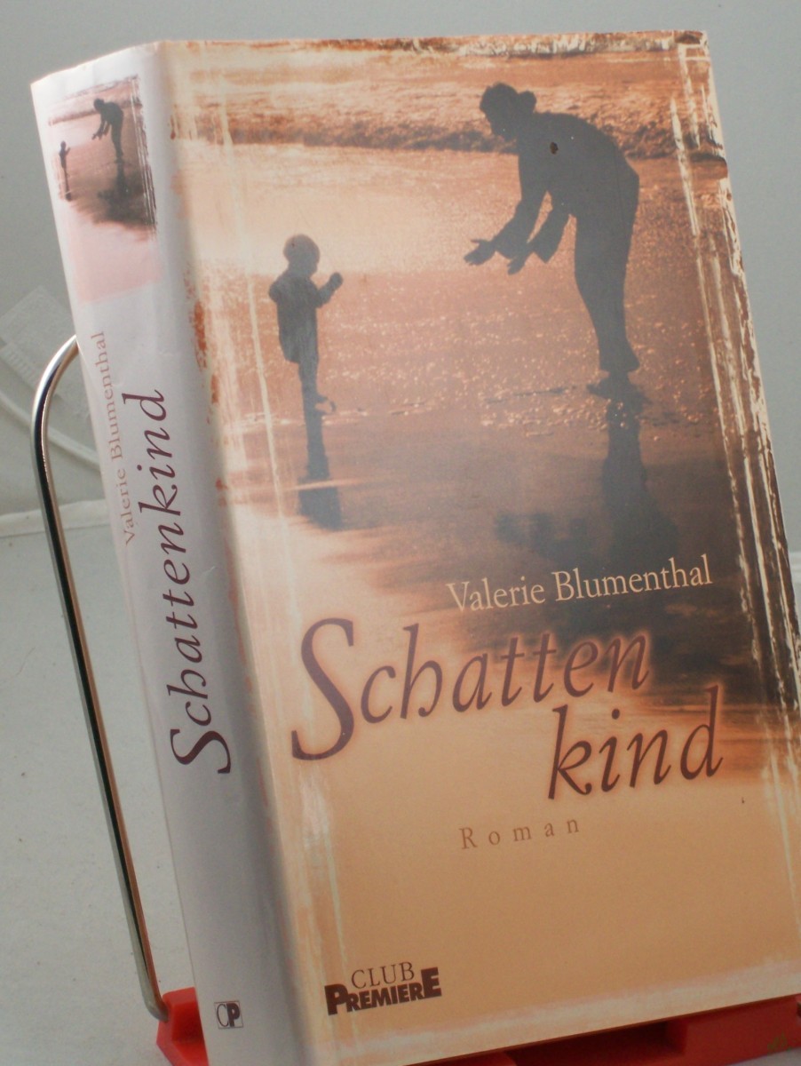 Artikelbild 1 des Artikels “Schattenkind : Roman / Valerie Blumenthal. Aus dem Engl. von Matthias Jendis “