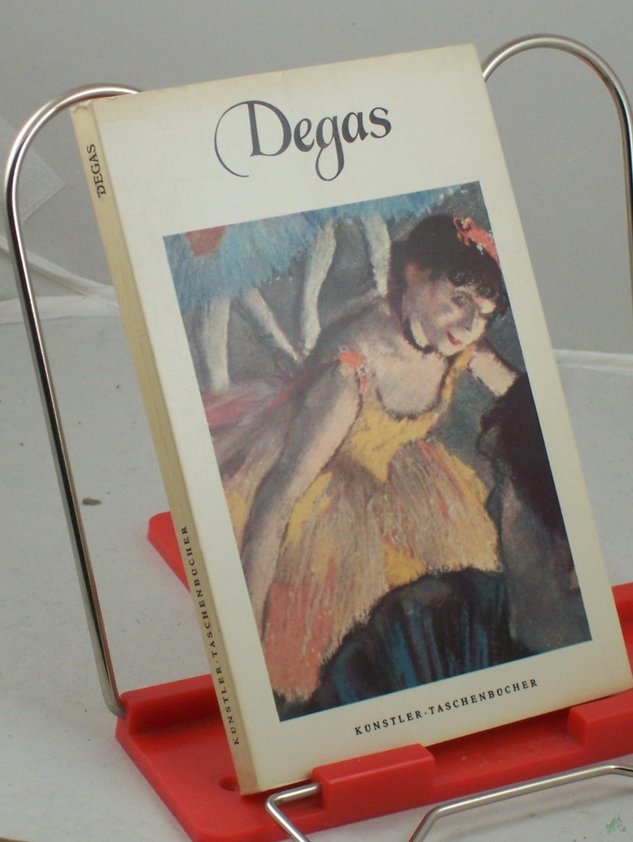 Product image 1 of the product “Edgar Hilaire-Germain Degas / (Text v. Daniel Catton Rich). Übers. nach d. amerik. Ausg. v. Lisa Schirmer. Anm. v. Wolfgang Hütt ”
