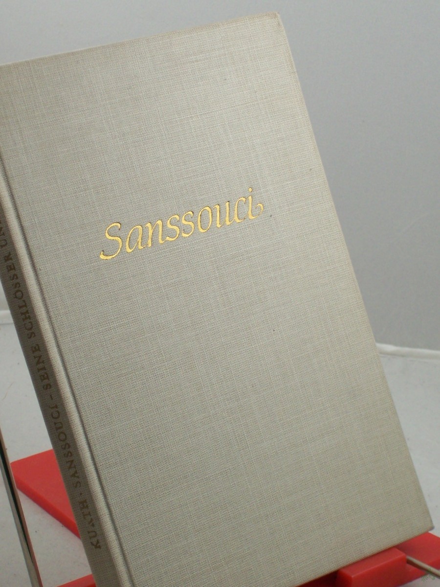 Product image 1 of the product “Sanssouci : Seine Schlösser u. Gärten / Willy Kurth. Hrsg. von d. Verwaltung d. Staatl. Schlösser u. Gärten Potsdam-Sanssouci ”