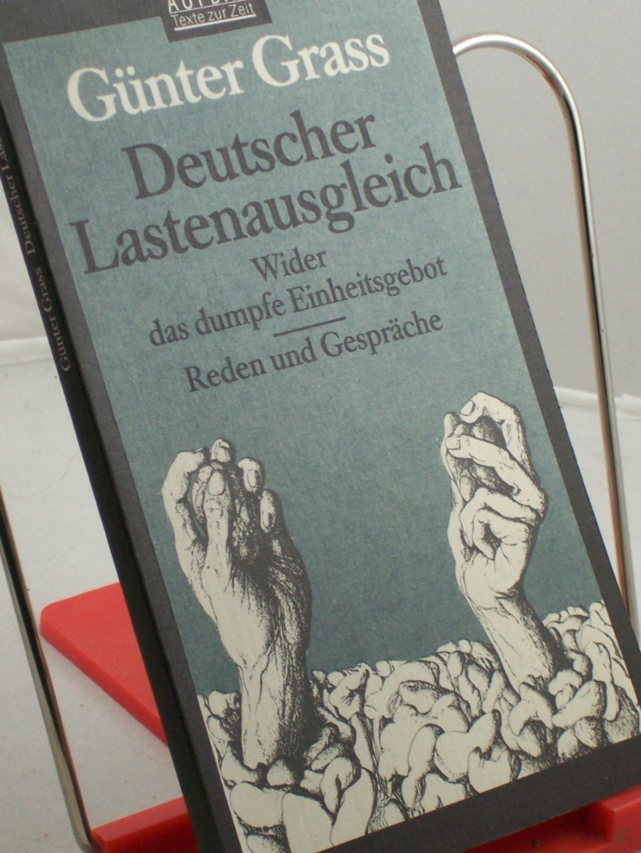 Artikelbild 1 des Artikels “Deutscher Lastenausgleich : wider das dumpfe Einheitsgebot ; Reden und Gespräche / Günter Grass “