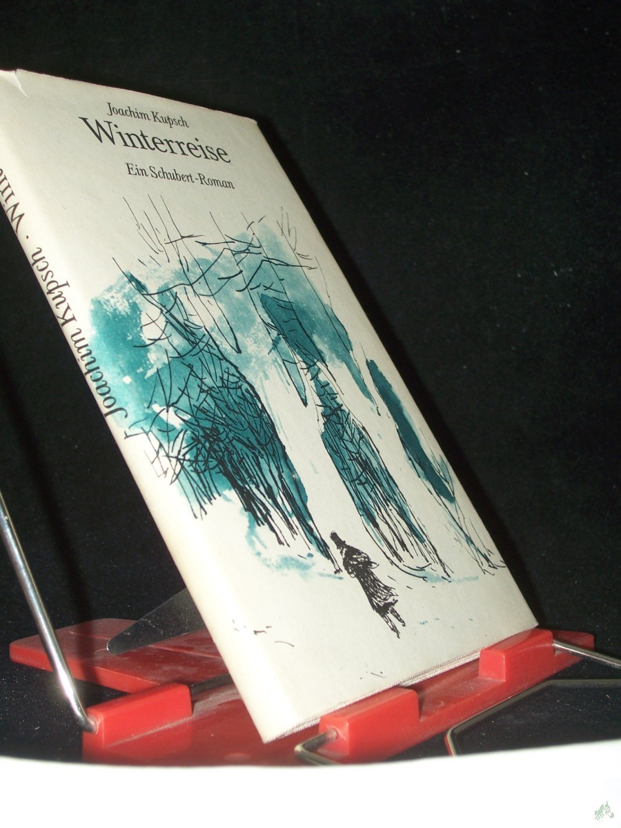 Artikelbild 1 des Artikels “Winterreise : Ein Schubert-Roman / Joachim Kupsch “