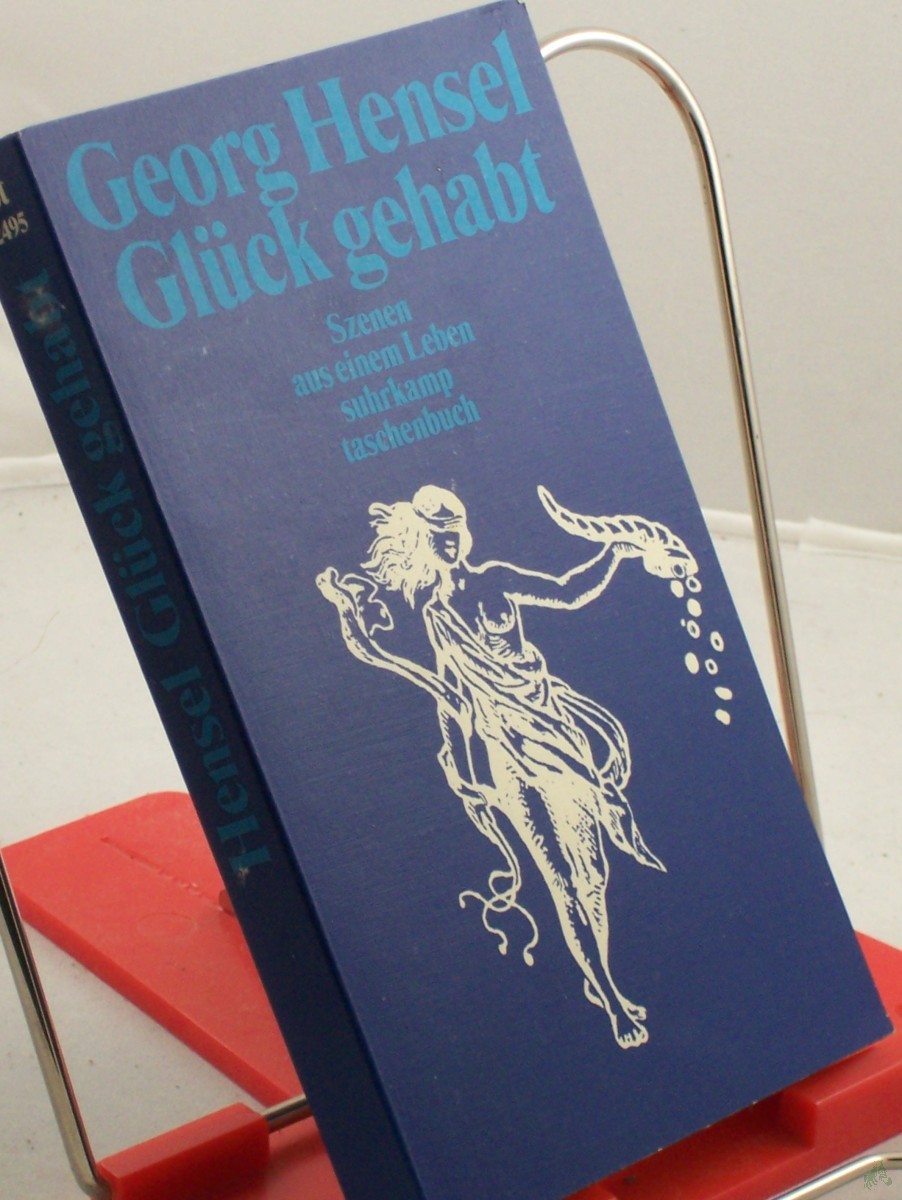 Product image 1 of the product “Glück gehabt : Szenen aus einem Leben / Georg Hensel ”