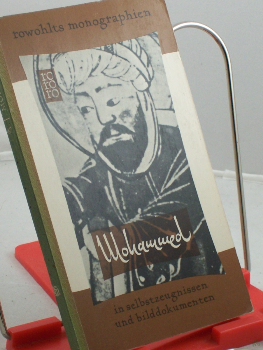 Artikelbild 1 des Artikels “Mohammed in Selbstzeugnissen und Bilddokumenten / Emile Dermenghem. Aus d. Franz. übertr. von Marc Gillod. Den dokumentar. u. bibliograph. Anh. bearb. Paul Raabe “