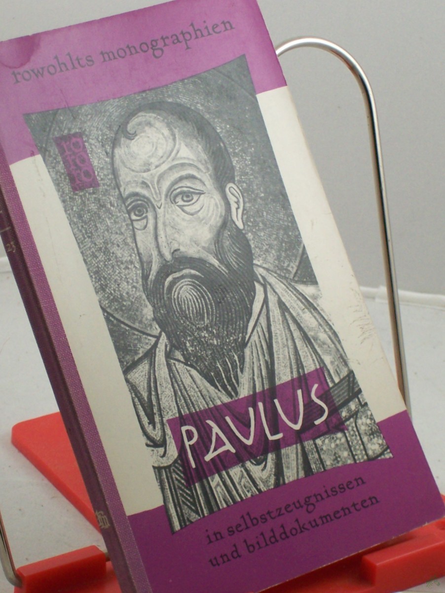 Artikelbild 1 des Artikels “Paulus in Selbstzeugnissen und Bilddokumenten / Claude Tresmontant. Aus d. Franz. übertr. von Oswalt v. Nostitz. Durchges. von Franz Sigge. Den dokumentar. u. bibliograph. Anh. bearb. Paul Raabe “