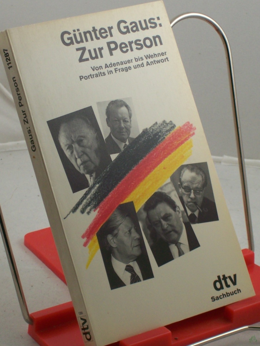 Product image 1 of the product “Zur Person : von Adenauer bis Wehner ; Portraits in Frage und Antwort / Günter Gaus ”