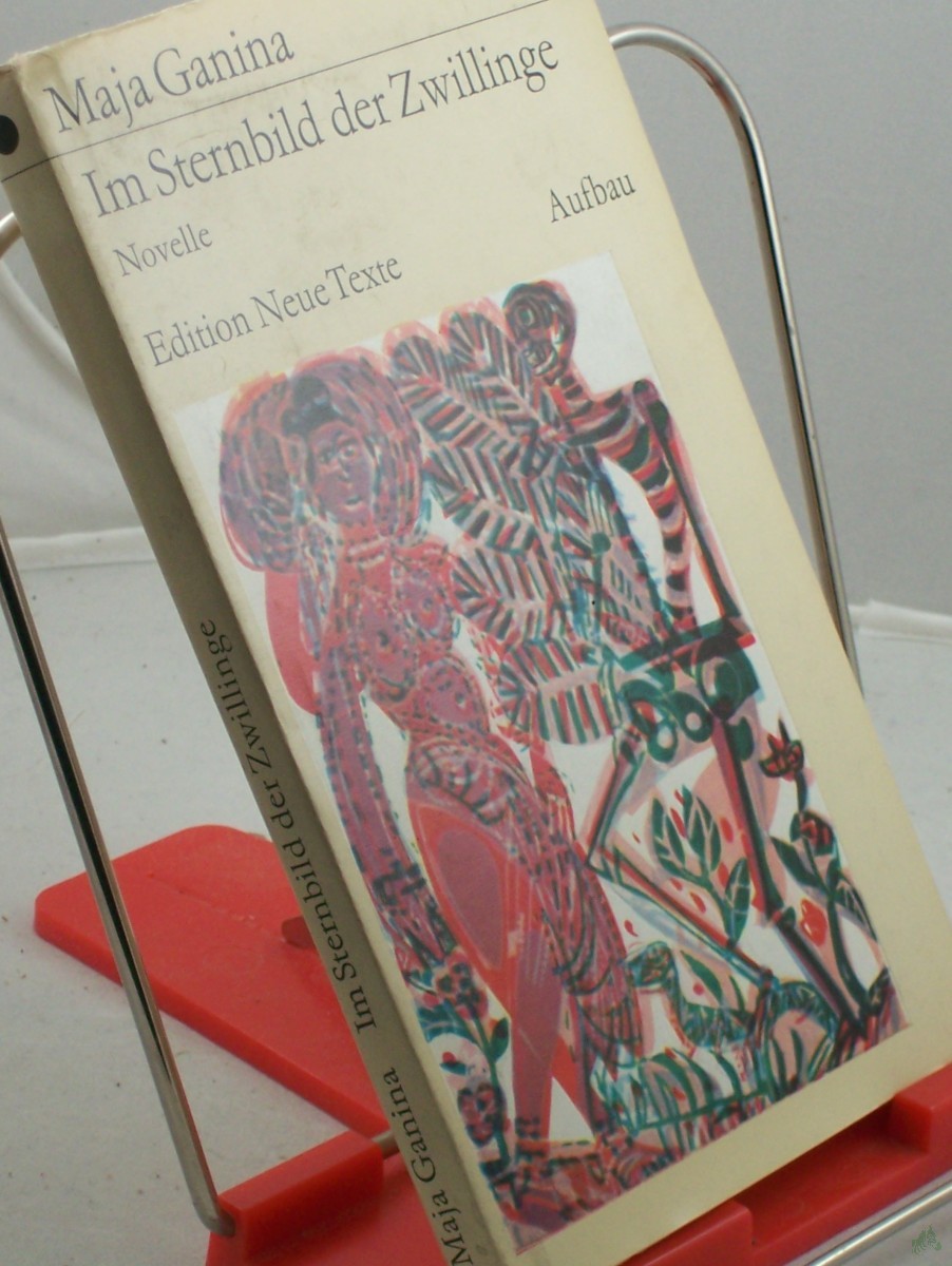 Artikelbild 1 des Artikels “Im Sternbild der Zwillinge : Novelle / Maja Ganina. Aus d. Russ. übers. von Brigitta Schröder. Mit e. Nachbemerkung von Herbert Krempien “
