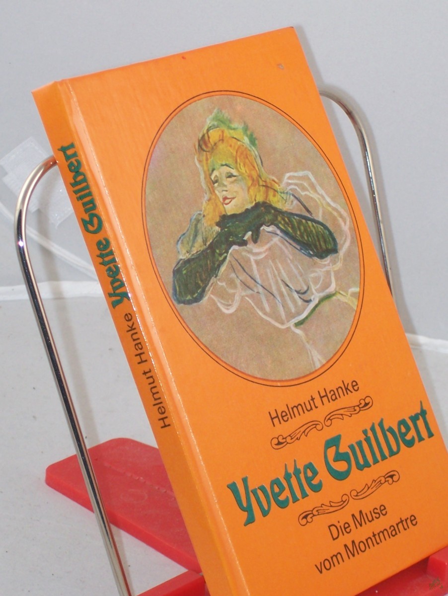 Artikelbild 1 des Artikels “Yvette Guilbert : die Muse vom Montmartre / Helmut Hanke “