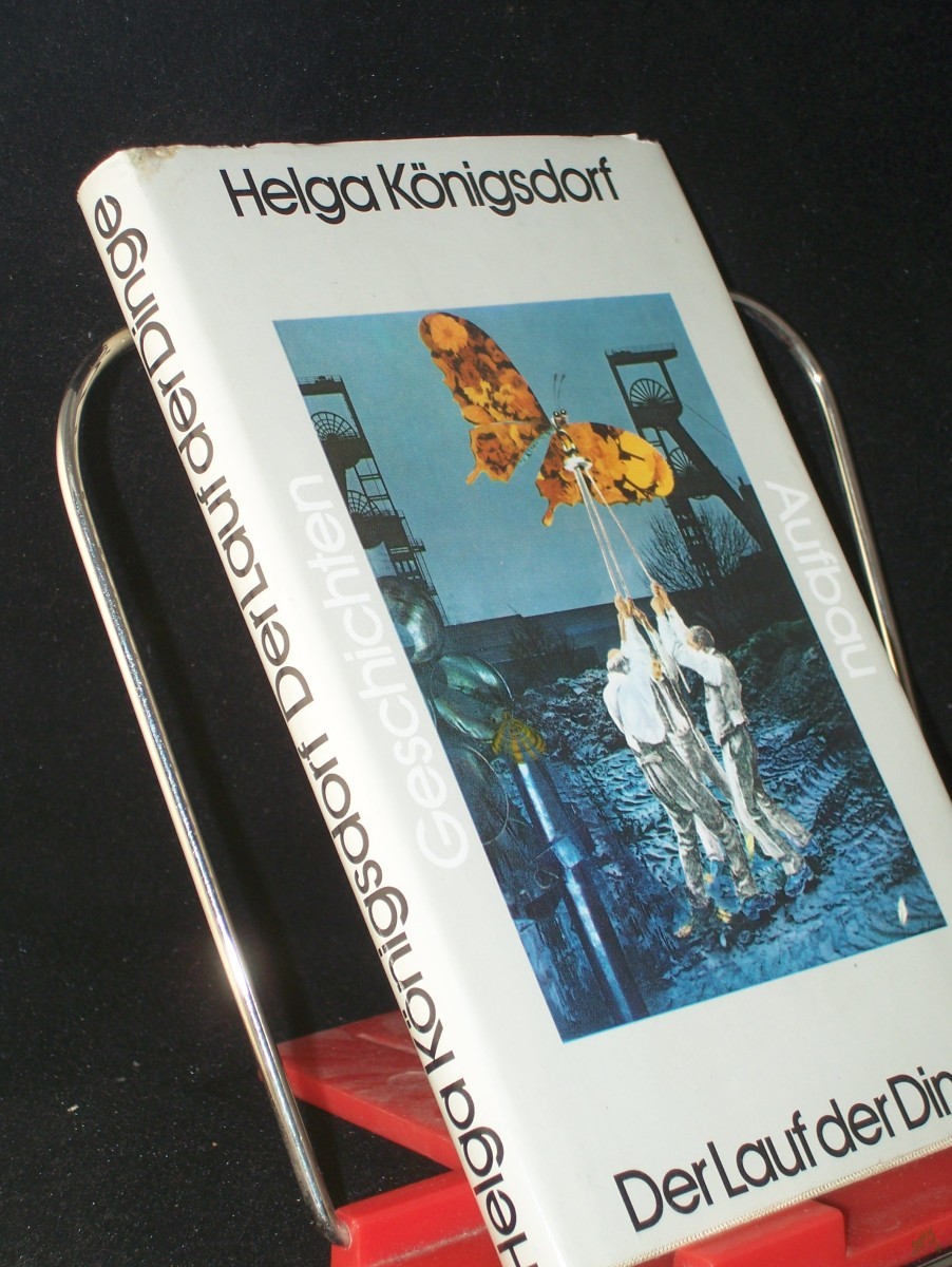 Artikelbild 1 des Artikels “Der Lauf der Dinge : Geschichten / Helga Königsdorf “