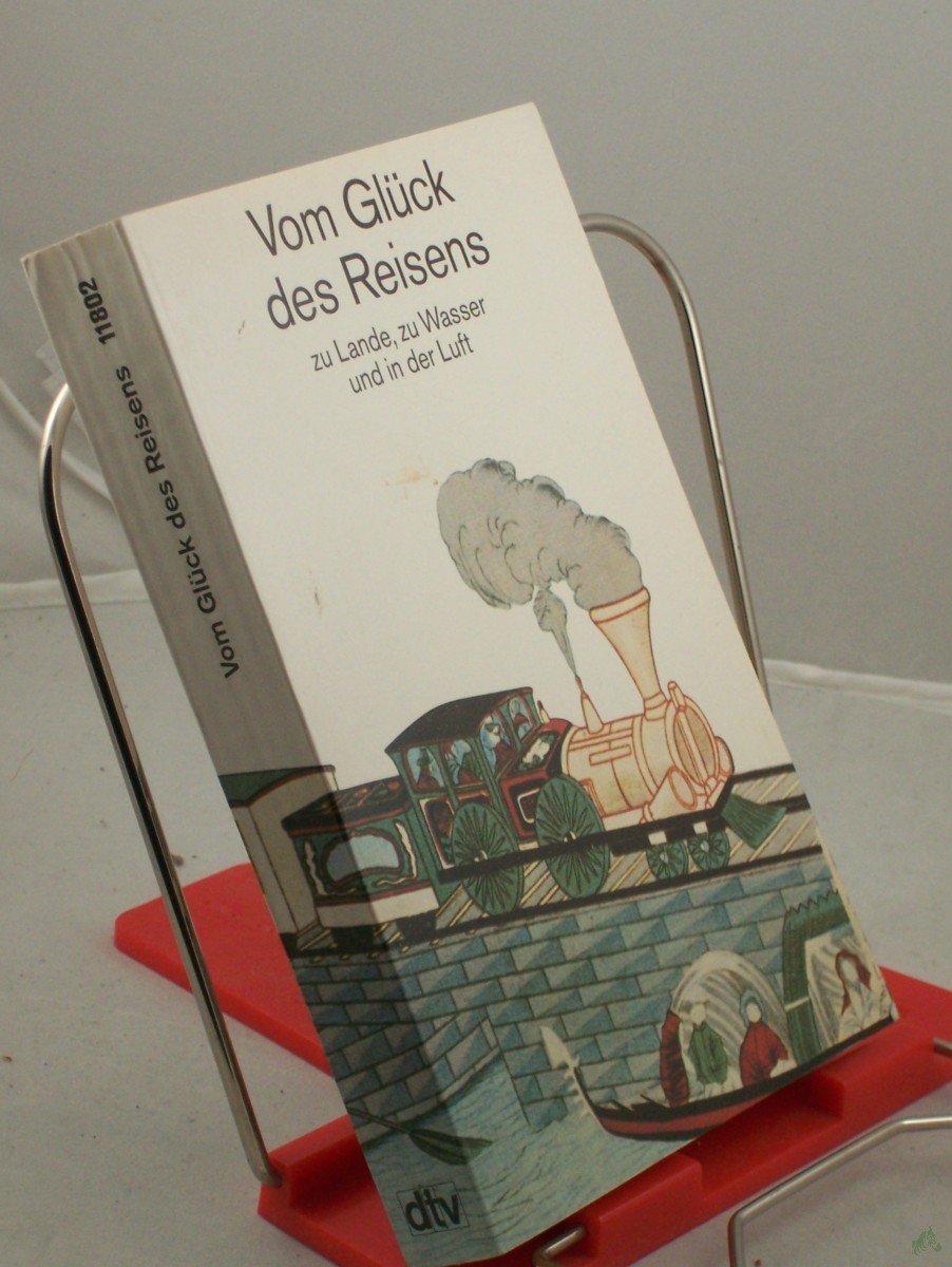 Artikelbild 1 des Artikels “Vom Glück des Reisens zu Lande, zu Wasser und in der Luft / mit Illustrationen von Lucia Obi. Hrsg. von Ulf Diederichs “